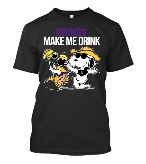Vikings Snoopy Make Me Drink Fun T-Shirt