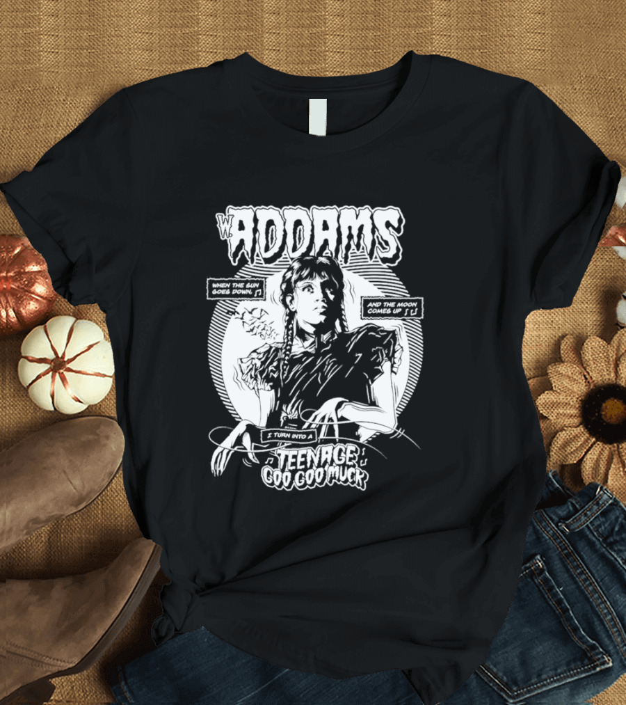 Wednesday Addams When The Sun Goes Down Teenage Goo Goo Muck T-Shirt