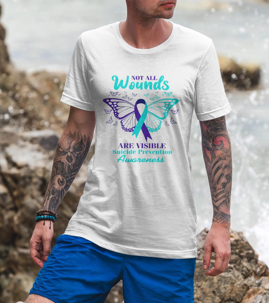 Not All Wounds Are Visible Suicide Prevention Awareness Butterfly T-Shirt