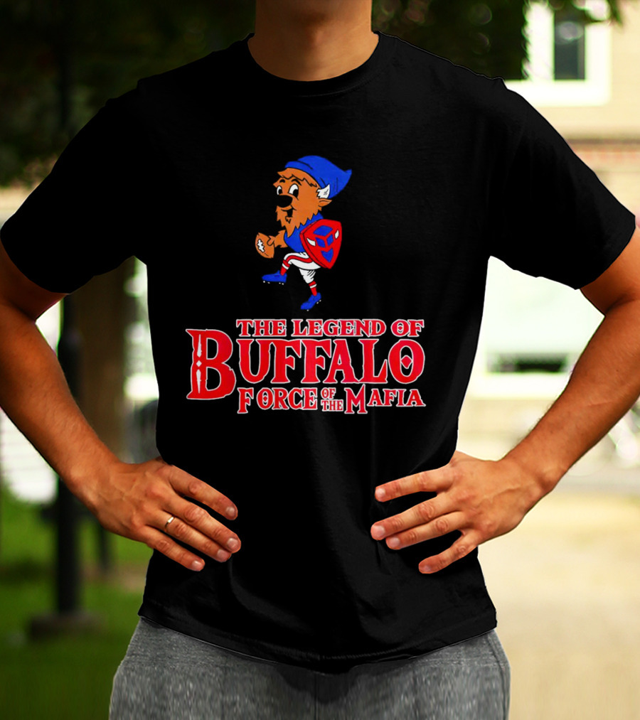 The Legend Of Buffalo Force Of The Mafia Football Fantasy T-Shirt