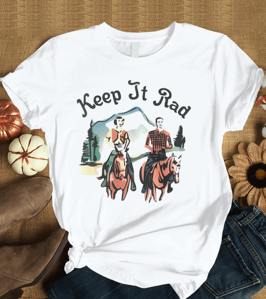 Keep It Rad Cowboy Riders T-Shirt