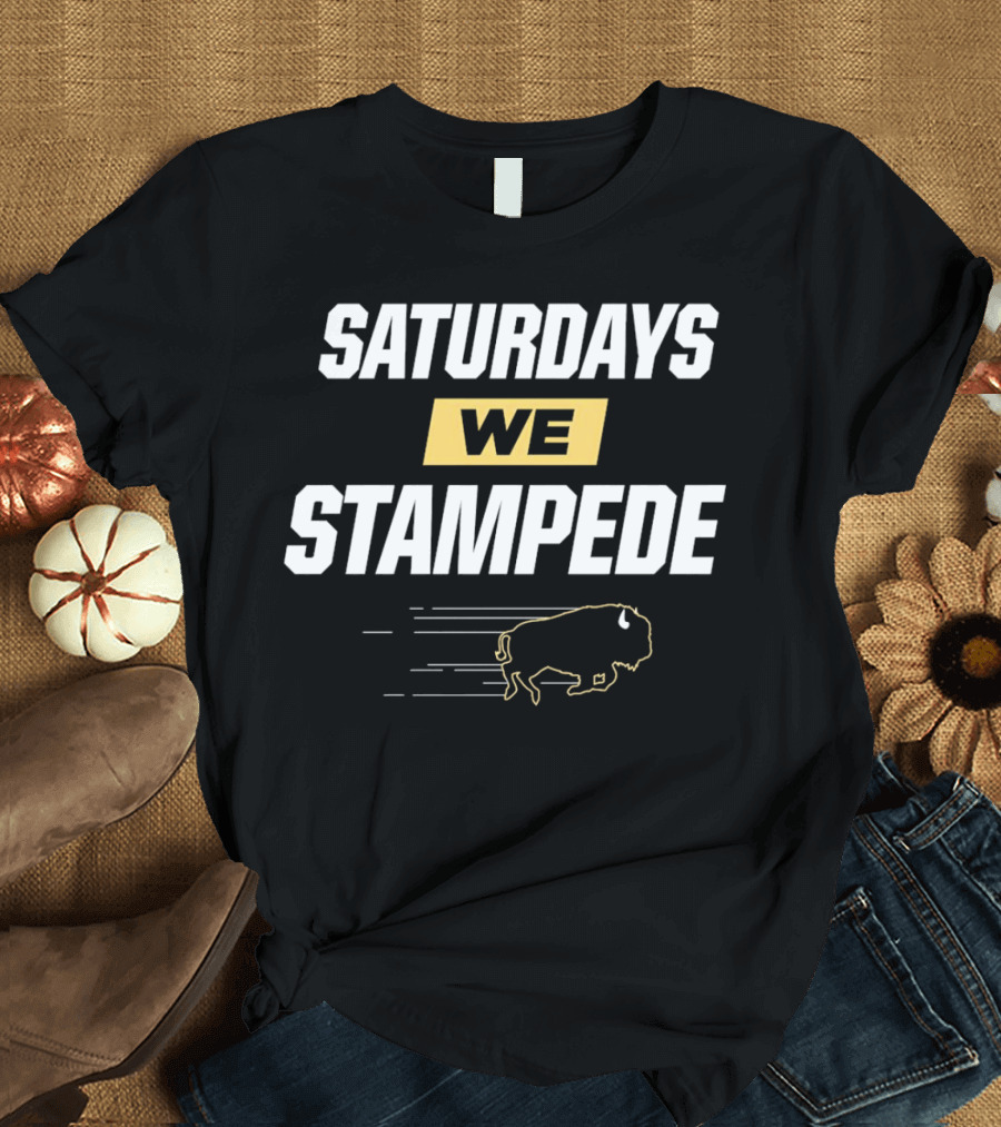 Saturdays We Stampede Colorado Buffaloes Football Bison T-Shirt