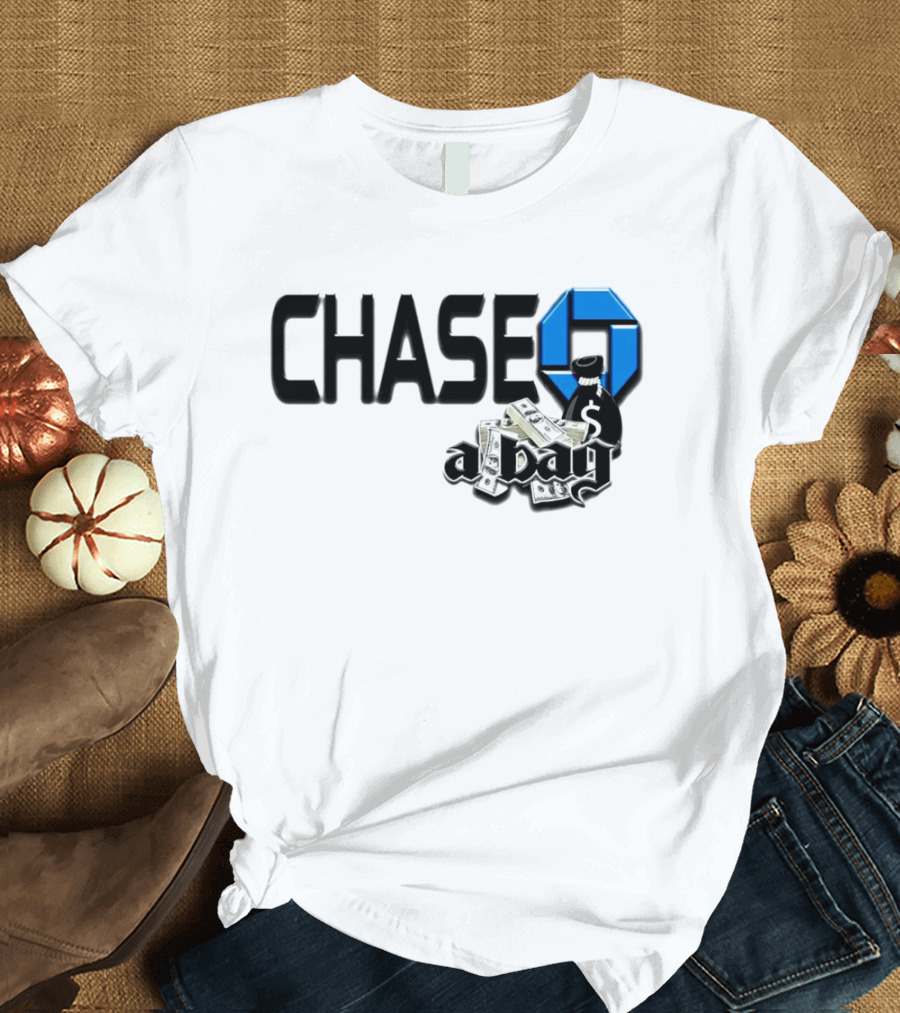 CHASE A Bag T-Shirt