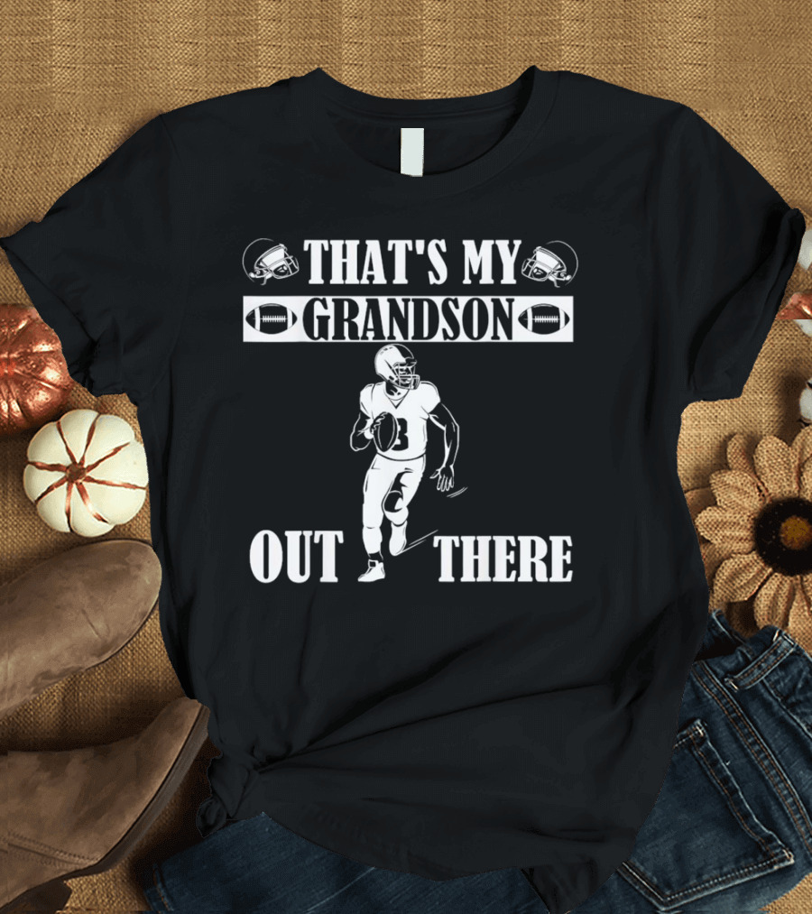 THAT'S MY GRANDSON OUT THERE FOOTBALL PLAYER HELMET BALL T-Shirt
