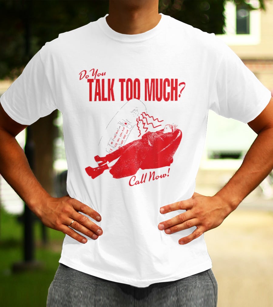 Do You Talk Too Much Call Now Retro Phone And Reclining Figure T-Shirt