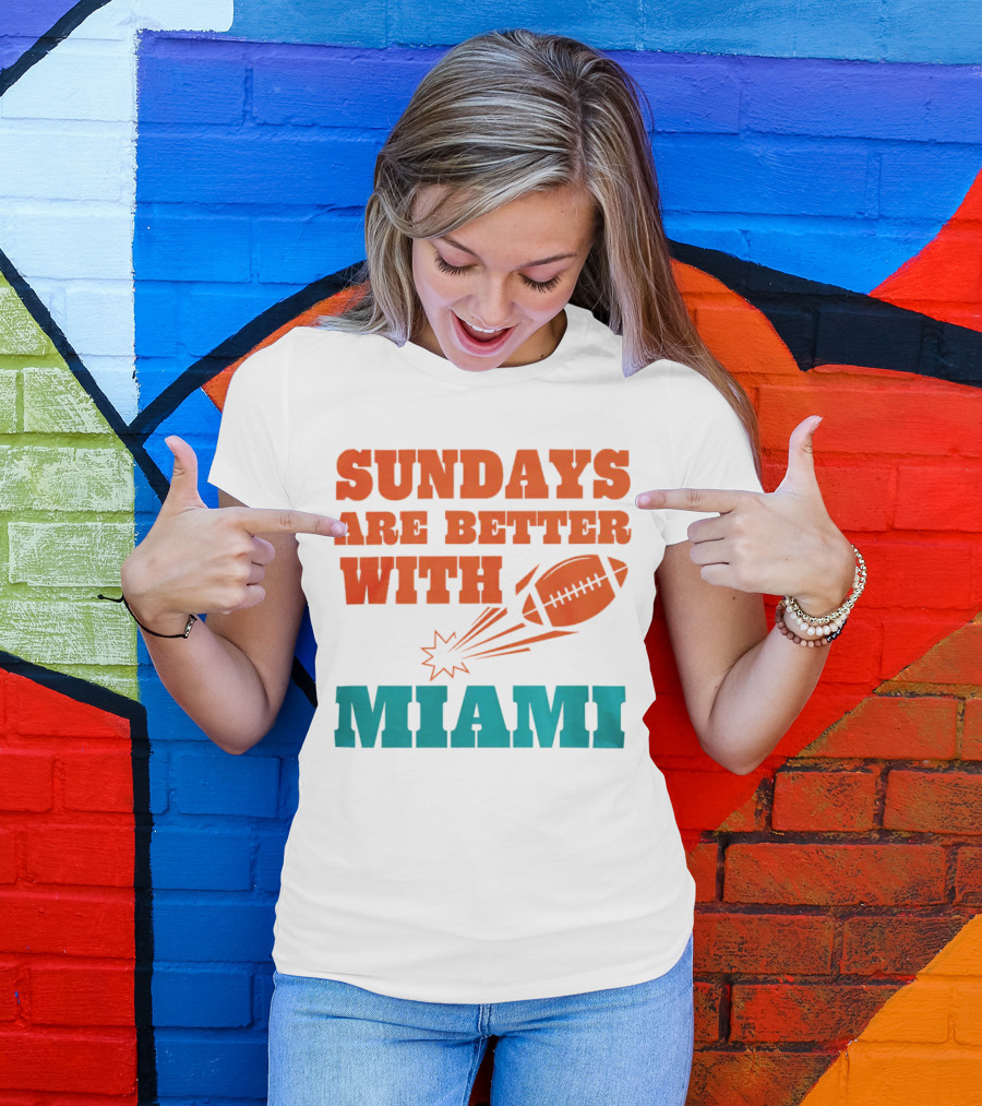Sundays Are Better With Miami Football T-Shirt