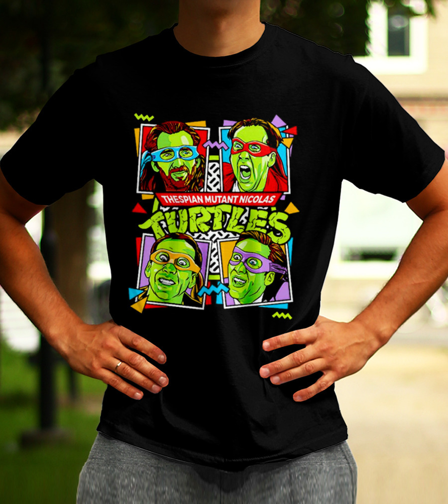 Thespian Mutant Nicolas Turtles Nicolas Cage And Teenage Mutant Ninja Turtles Faces With Colorful Masks T-Shirt