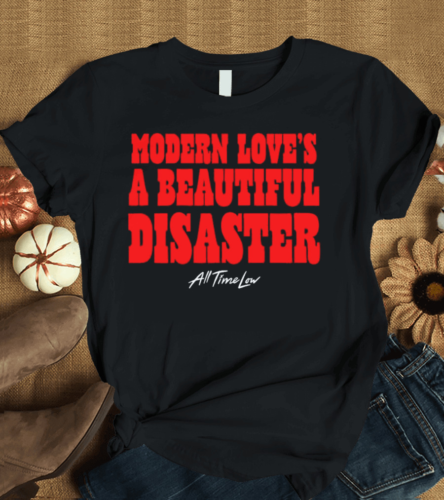 Modern Love’s A Beautiful Disaster All Time Low T-Shirt