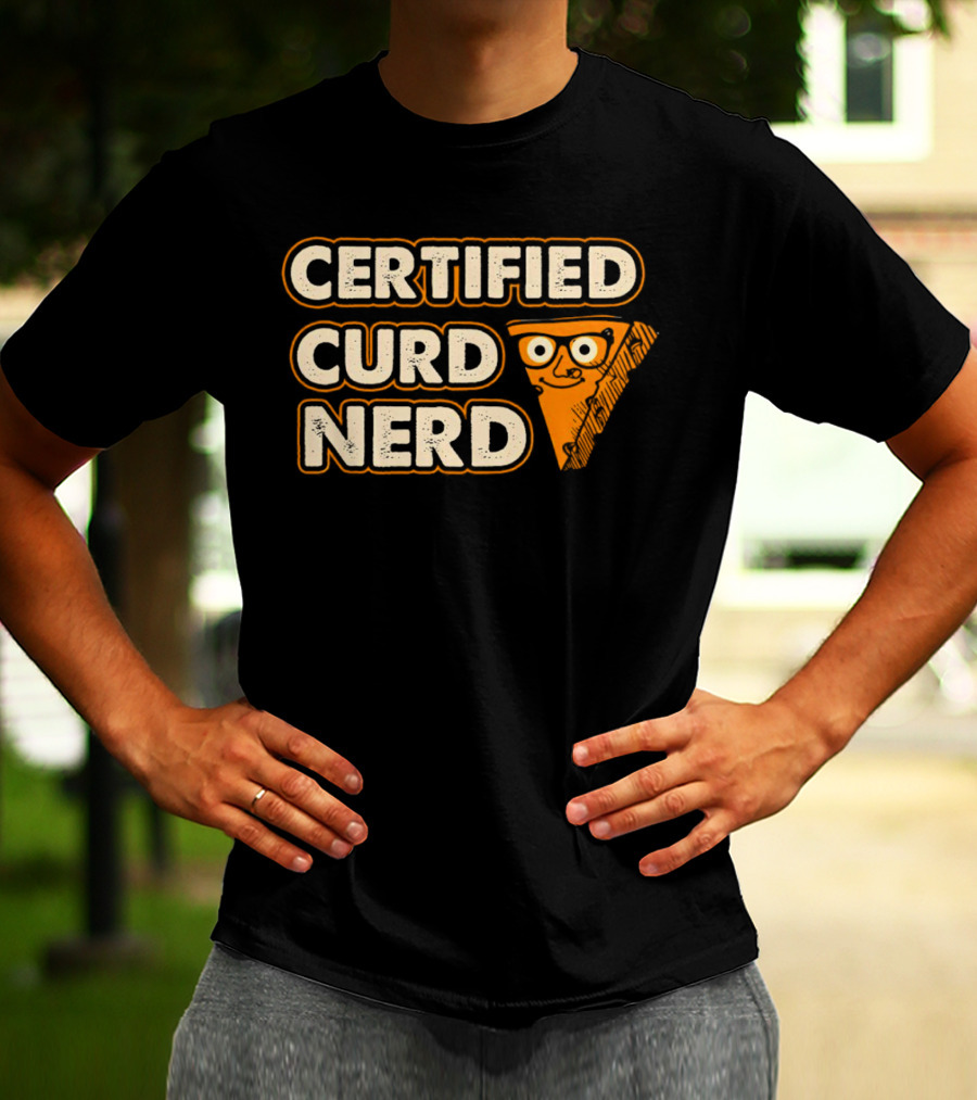 Certified Curd Nerd Cheese Slice Glasses T-Shirt