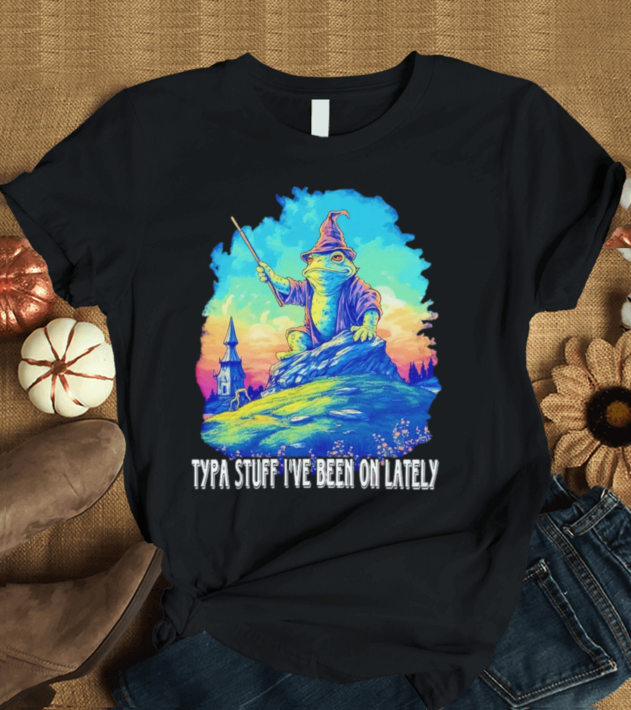 Typa Stuff I've Been On Lately Wizard Frog Fantasy Scene T-Shirt