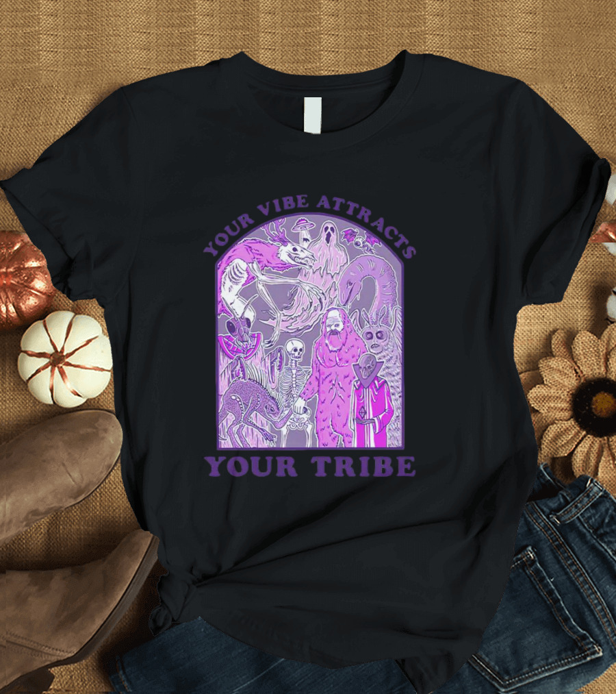 Your Vibe Attracts Your Tribe Violet Creatures And Spirits T-Shirt