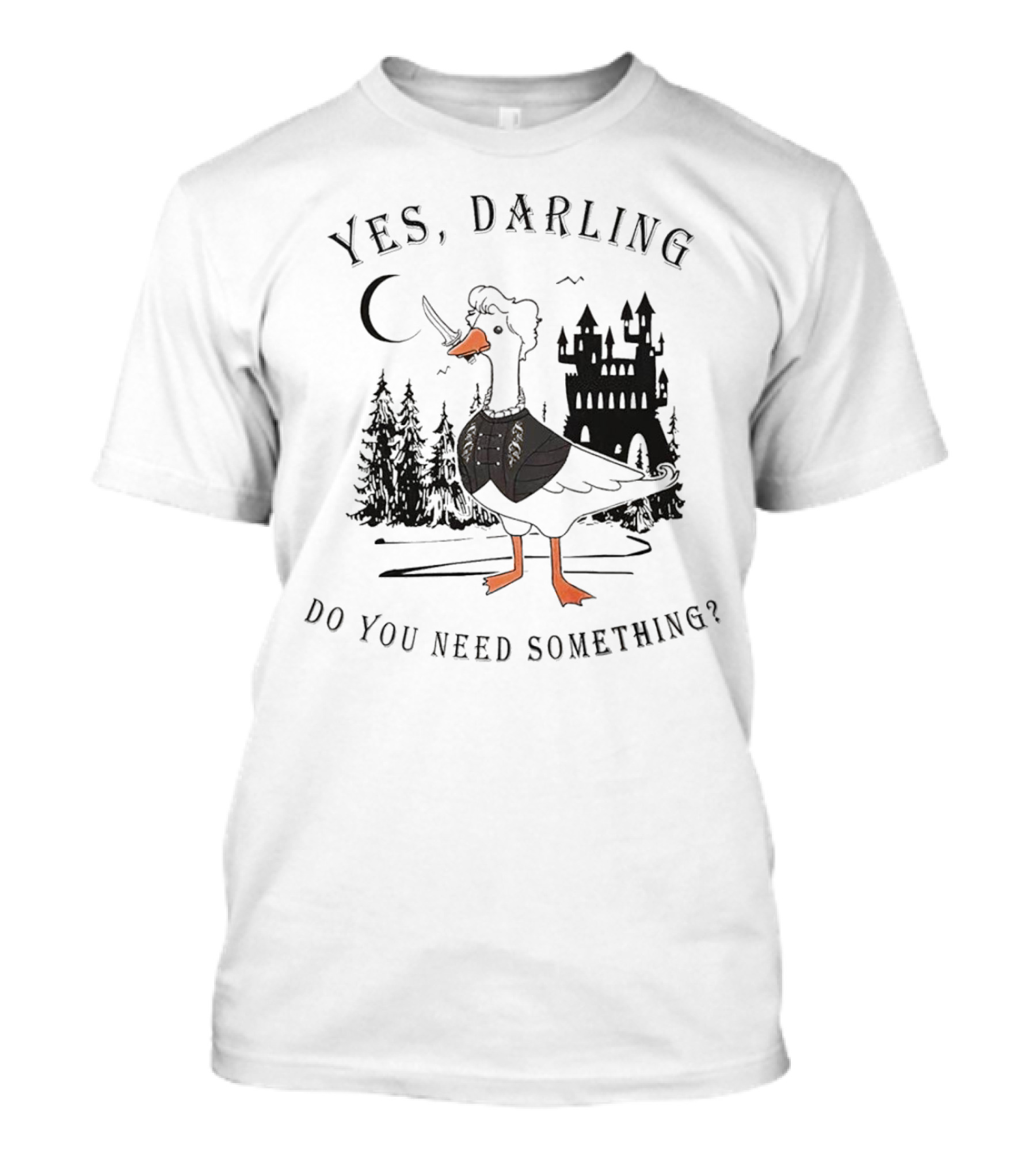 Yes Darling Astarion Goose Do You Need Something Medieval Castle Moon Forest T-Shirt
