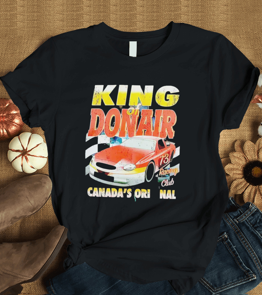 King Of Donair Canada's Original 73 Racing Club T-Shirt