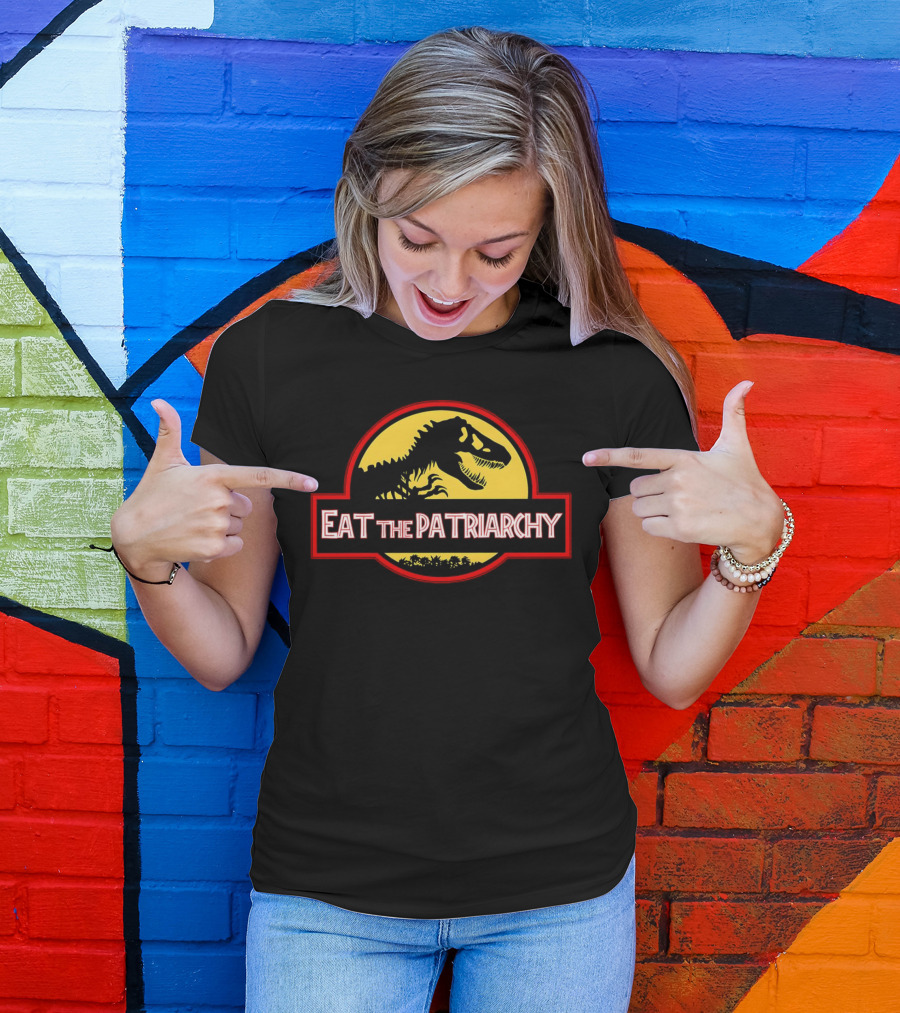 Eat The Patriarchy Feminist Dinosaur Movie T-Shirt