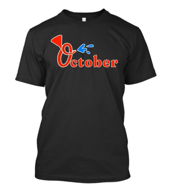 Baltimore Orioles October Homer Hose T-Shirt