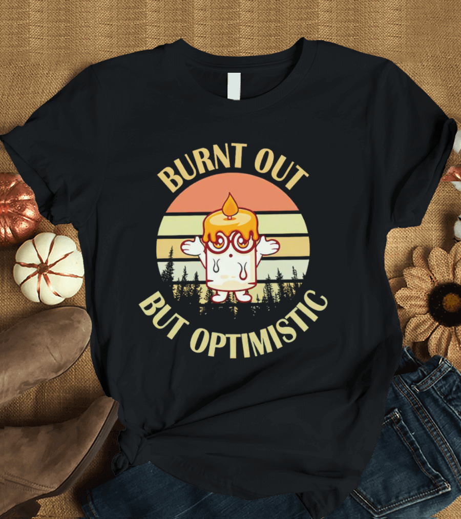 Burnt Out But Optimistic Vintage Candle Cartoon Forest Sunset T-Shirt