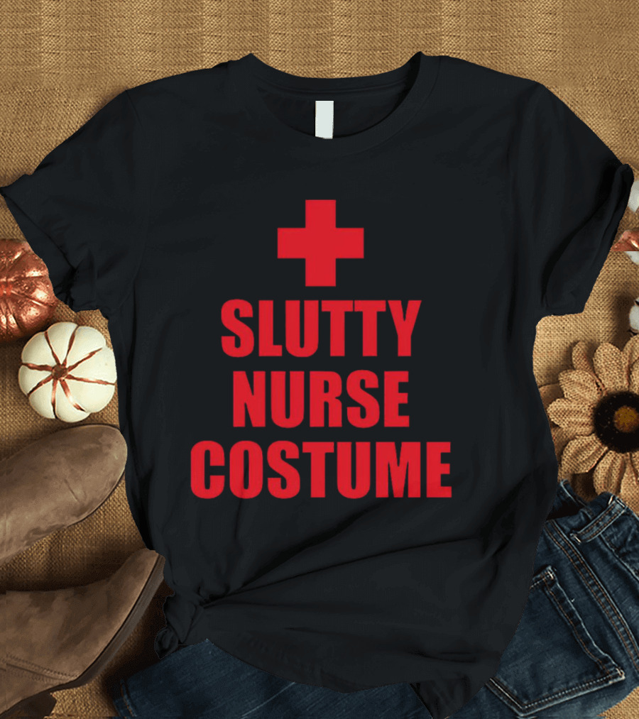 Slutty Nurse Costume T-Shirt