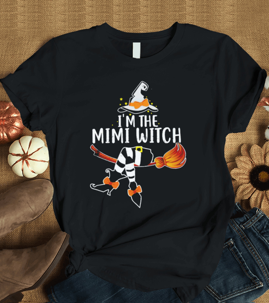 I’m The Mimi Witch Halloween Broomstick Hat Bow Stars T-Shirt