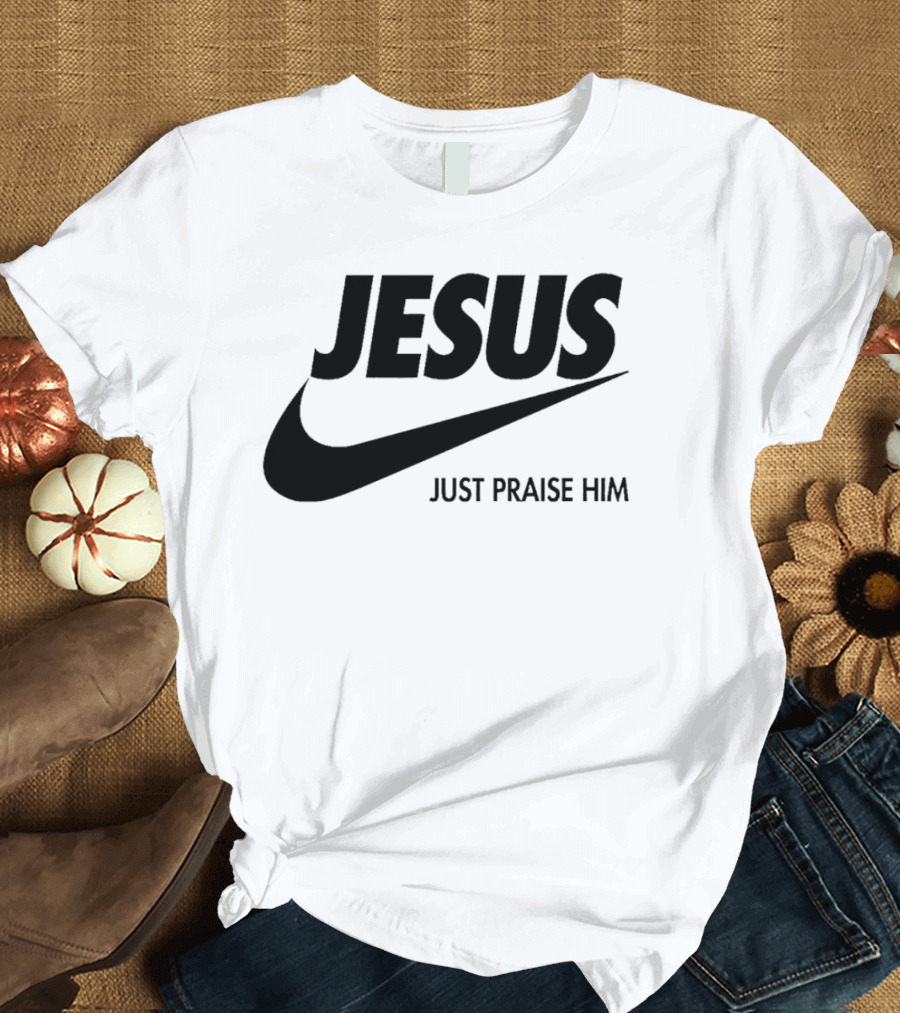 Jesus Just Praise Him Swoosh T-Shirt