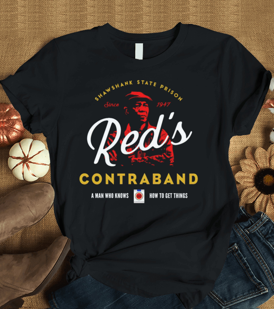 Shawshank State Prison Red's Contraband Since 1947 A Man Who Knows How To Get Things T-Shirt