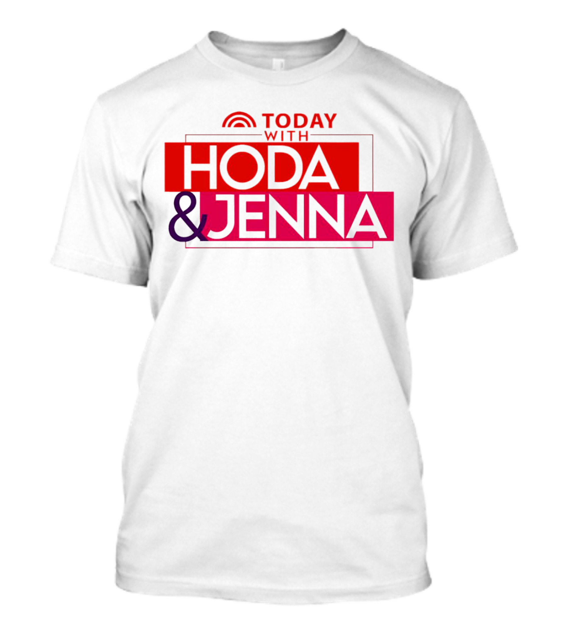 TODAY WITH HODA And JENNA T-Shirt