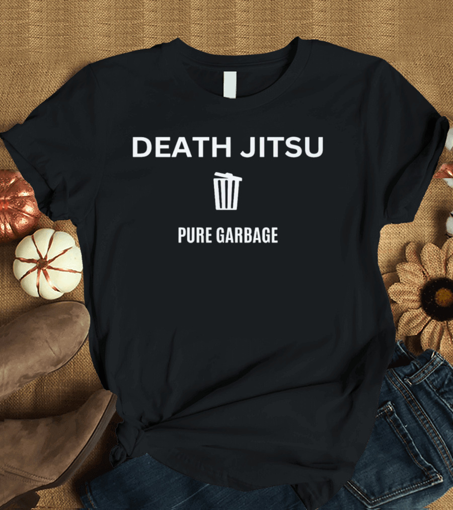 DEATH JITSU PURE GARBAGE Trash Can T-Shirt