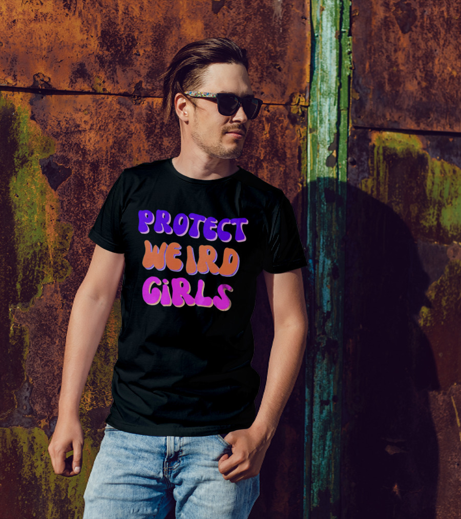 Protect Weird Girls T-Shirt