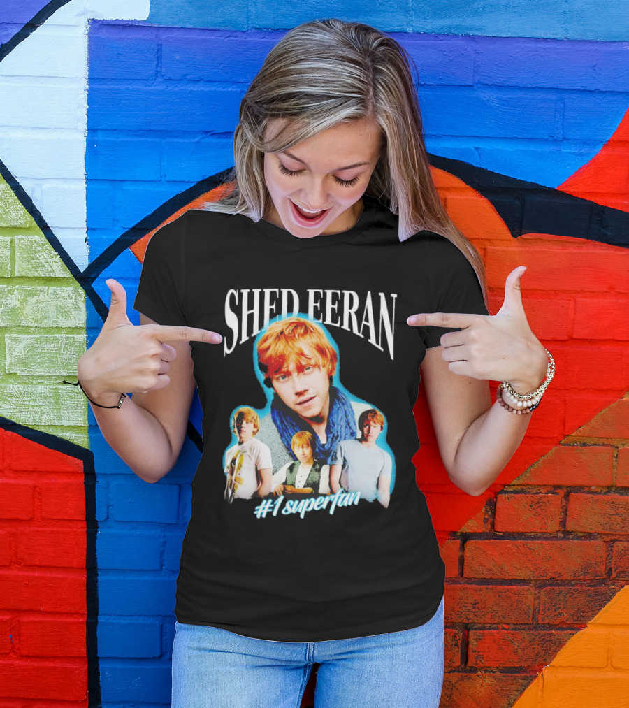 Shed Eeran #1 Superfan T-Shirt