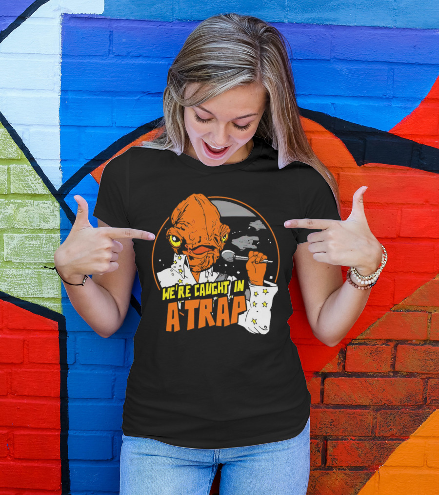 We’re Caught In A Trap Admiral Ackbar Elvis Mashup T-Shirt