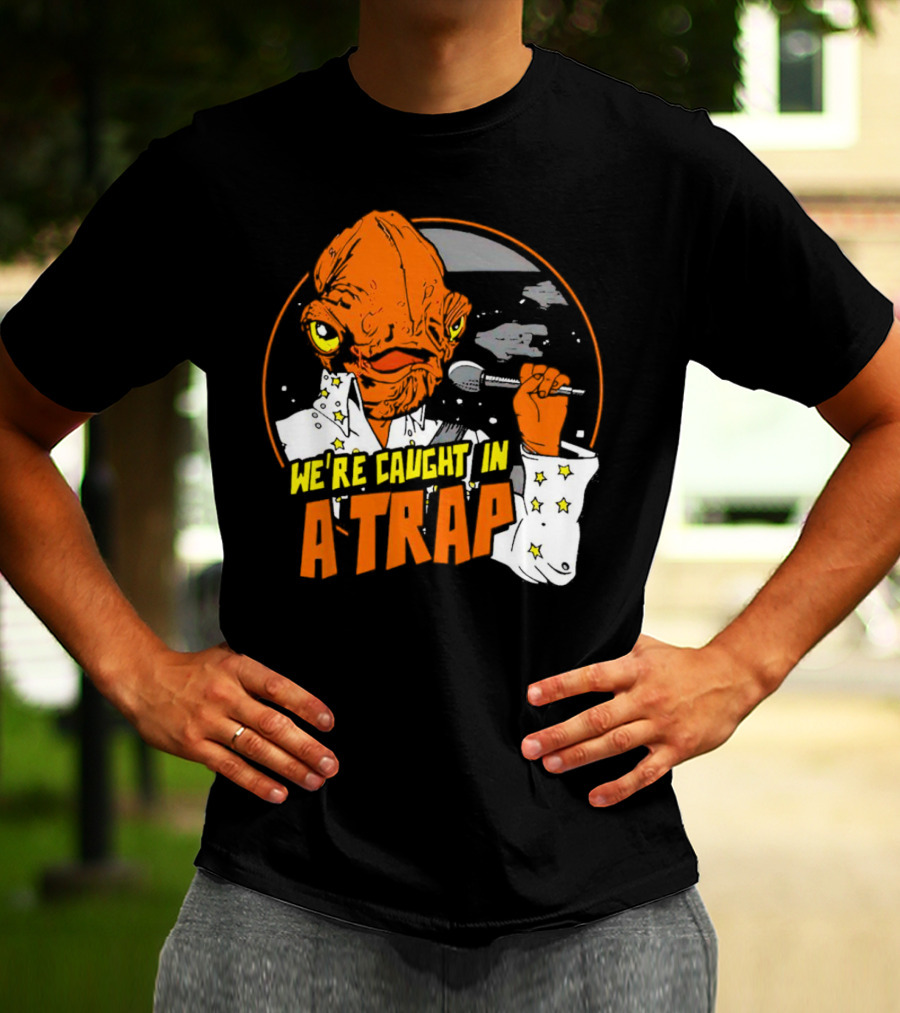 We’re Caught In A Trap Admiral Ackbar Elvis Mashup T-Shirt
