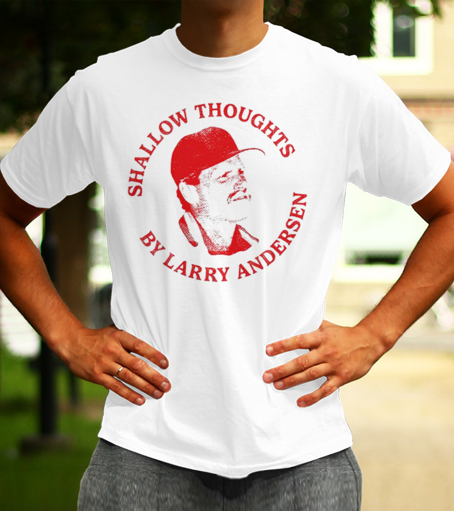 Kevin Stocker Shallow Thoughts By Larry Andersen You’re Only Young Once T-Shirt