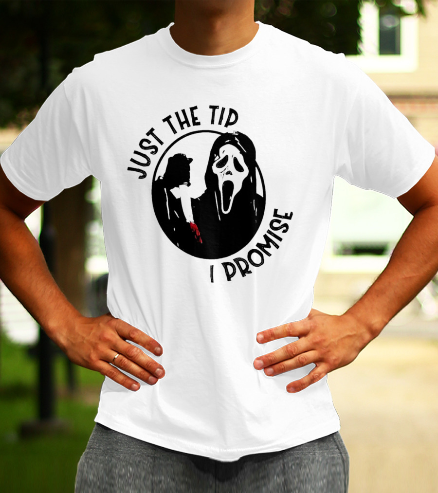 Ghostface Just The Tip I Promise Halloween Horror Movie Scream Mask T-Shirt