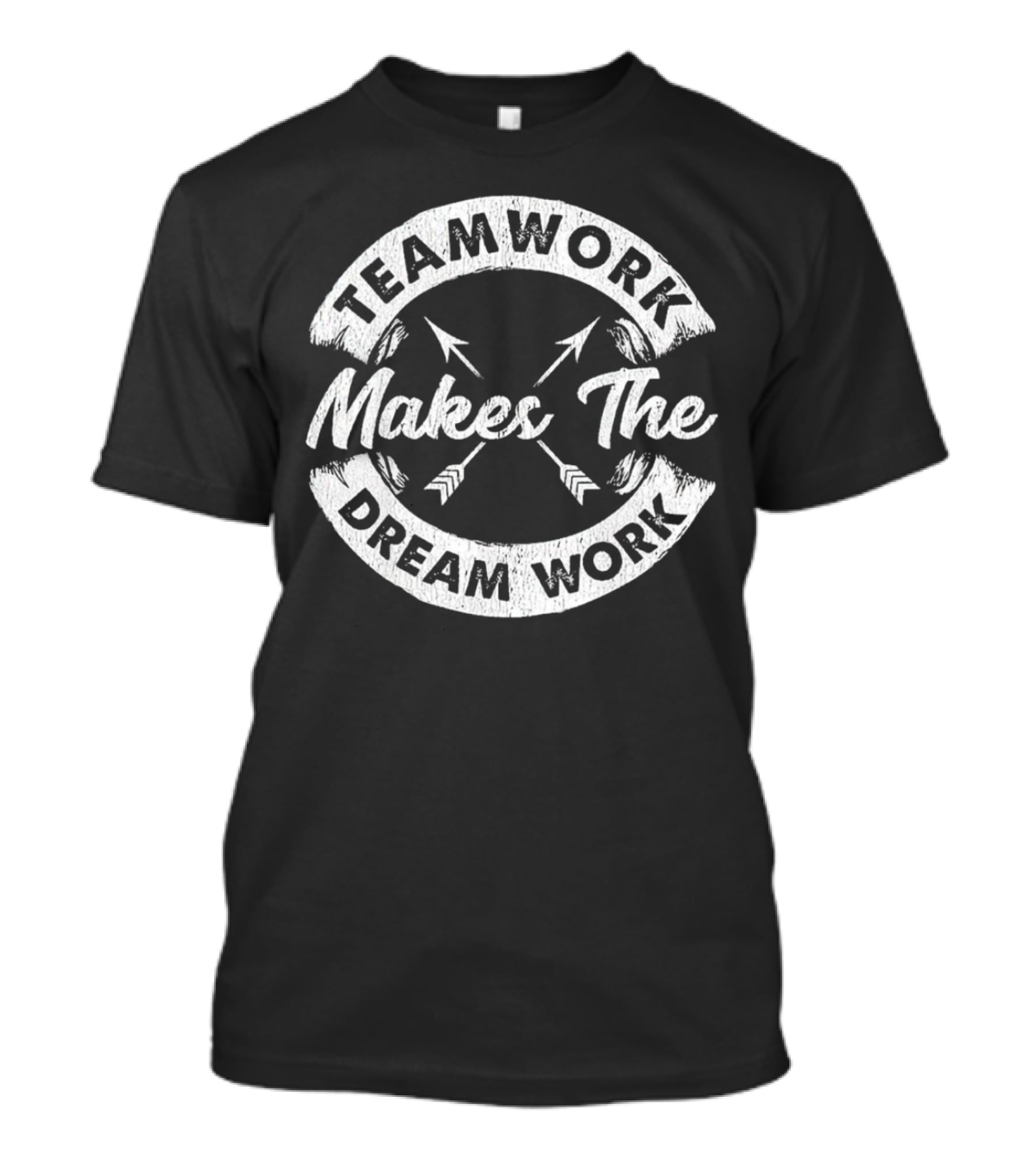 Teamwork Makes The Dream Work Motivational Team Arrows T-Shirt