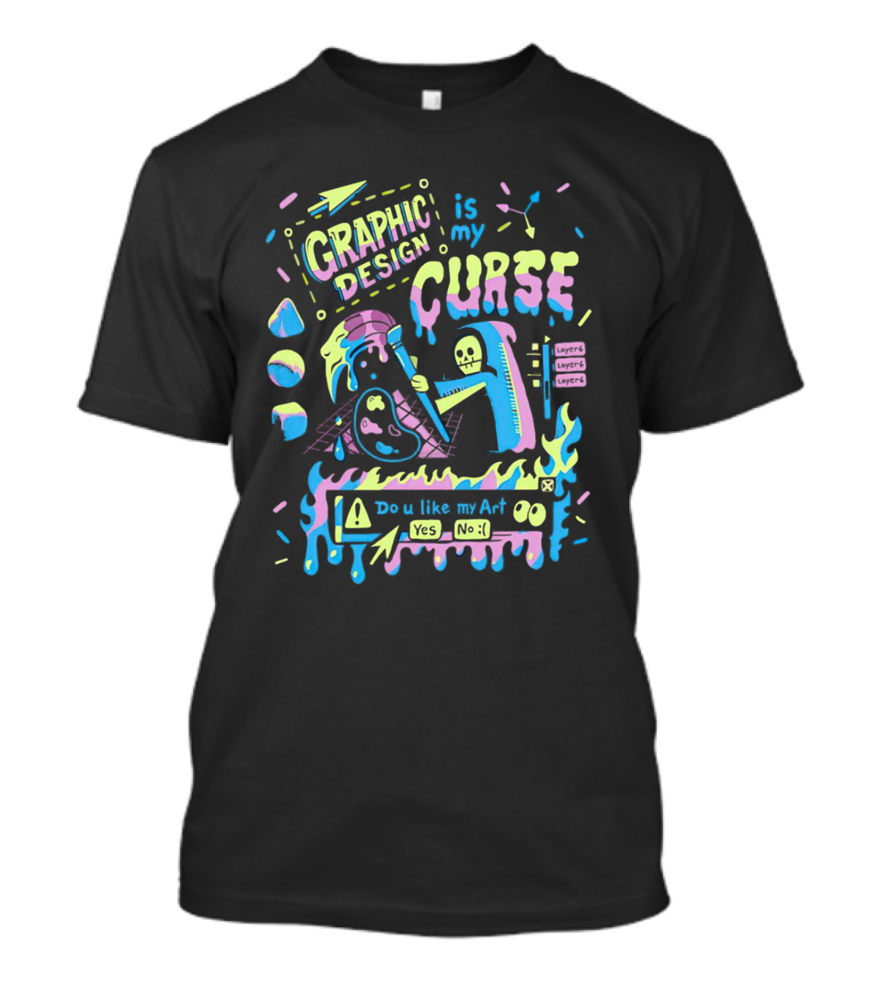 Graphic Design Is My Curse Do U Like My Art Layers Yes No Skeleton Hammer Retro Colors T-Shirt