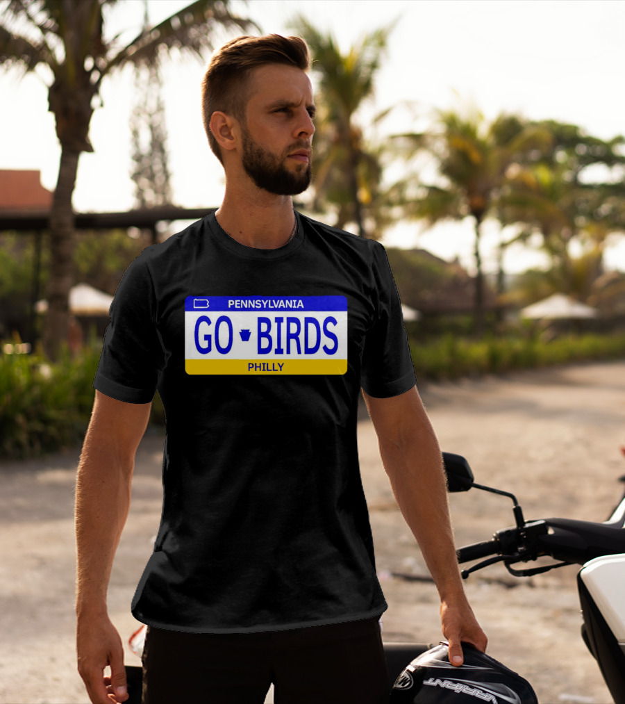Pennsylvania Go Birds Philly License Plate Enthusiast T-Shirt
