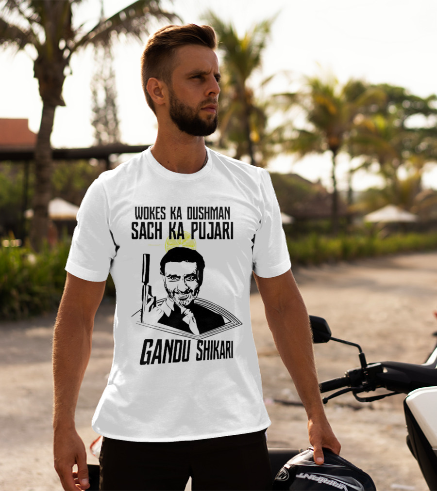 Wokes Ka Dushman Sach Ka Pujari Gandu Shikari Gun T-Shirt