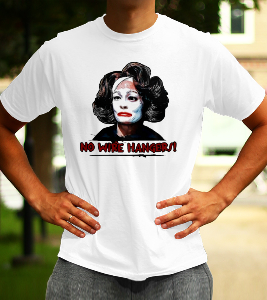 Joan Crawford No Wire Hangers Face Paint Horror T-Shirt