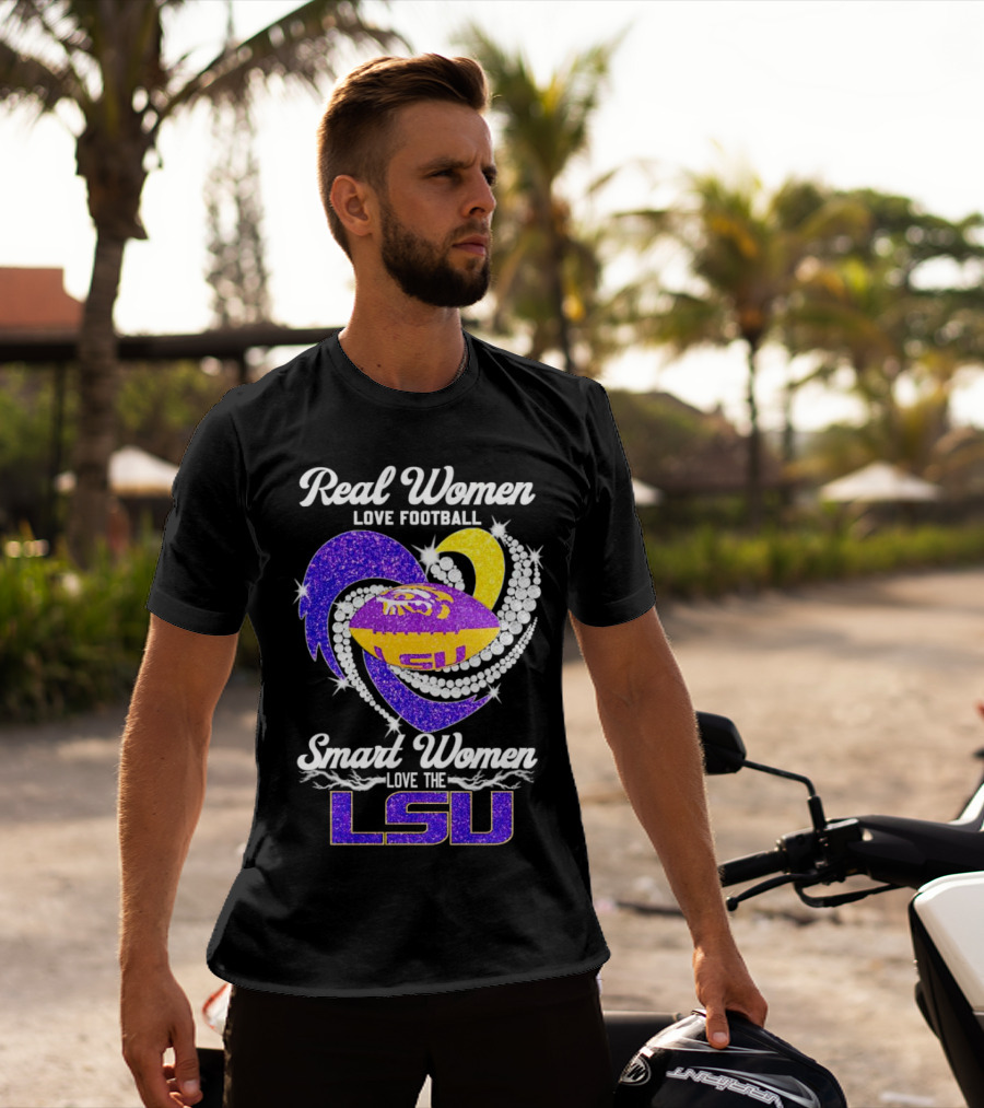 Real Women Love Football Smart Women Love The LSU Tigers Football Sparkle T-Shirt