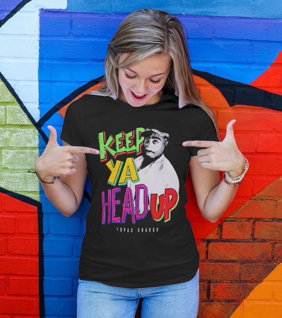 Keep Ya Head Up Tupac Shakur Vibrant T-Shirt