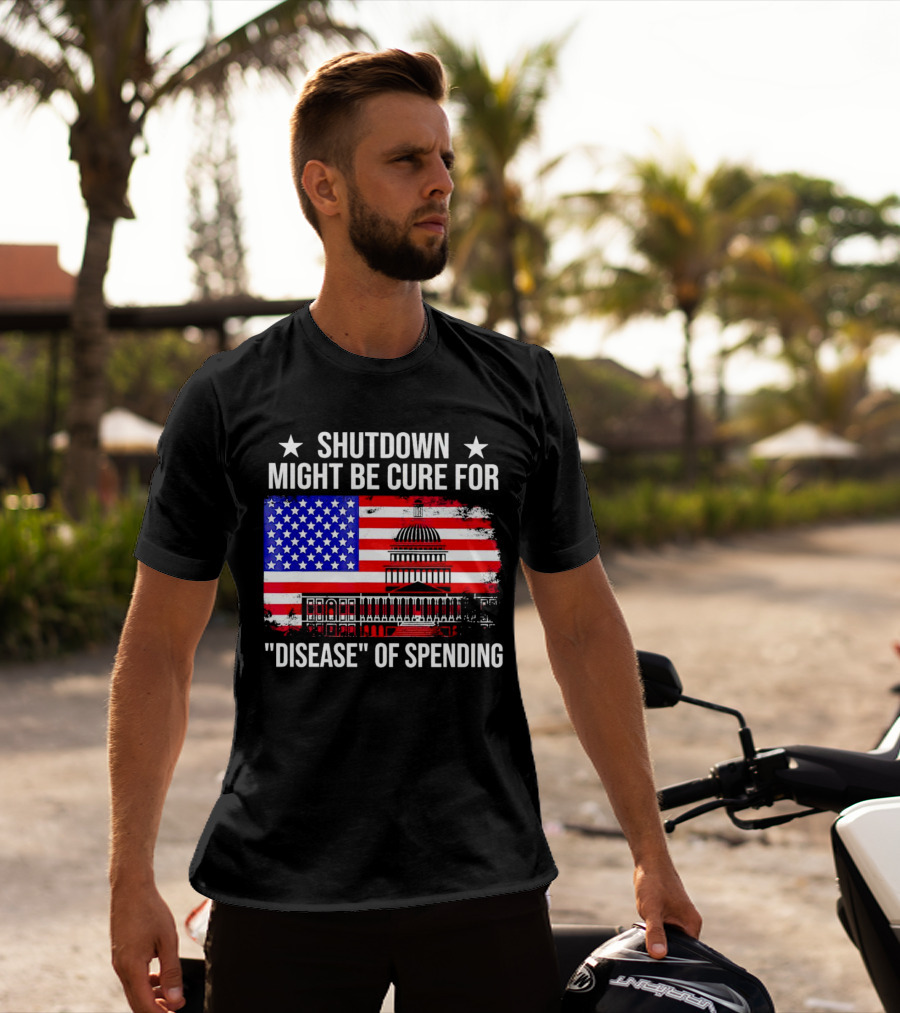 Shutdown Might Be Cure For Disease Of Spending American Flag Capitol Building T-Shirt