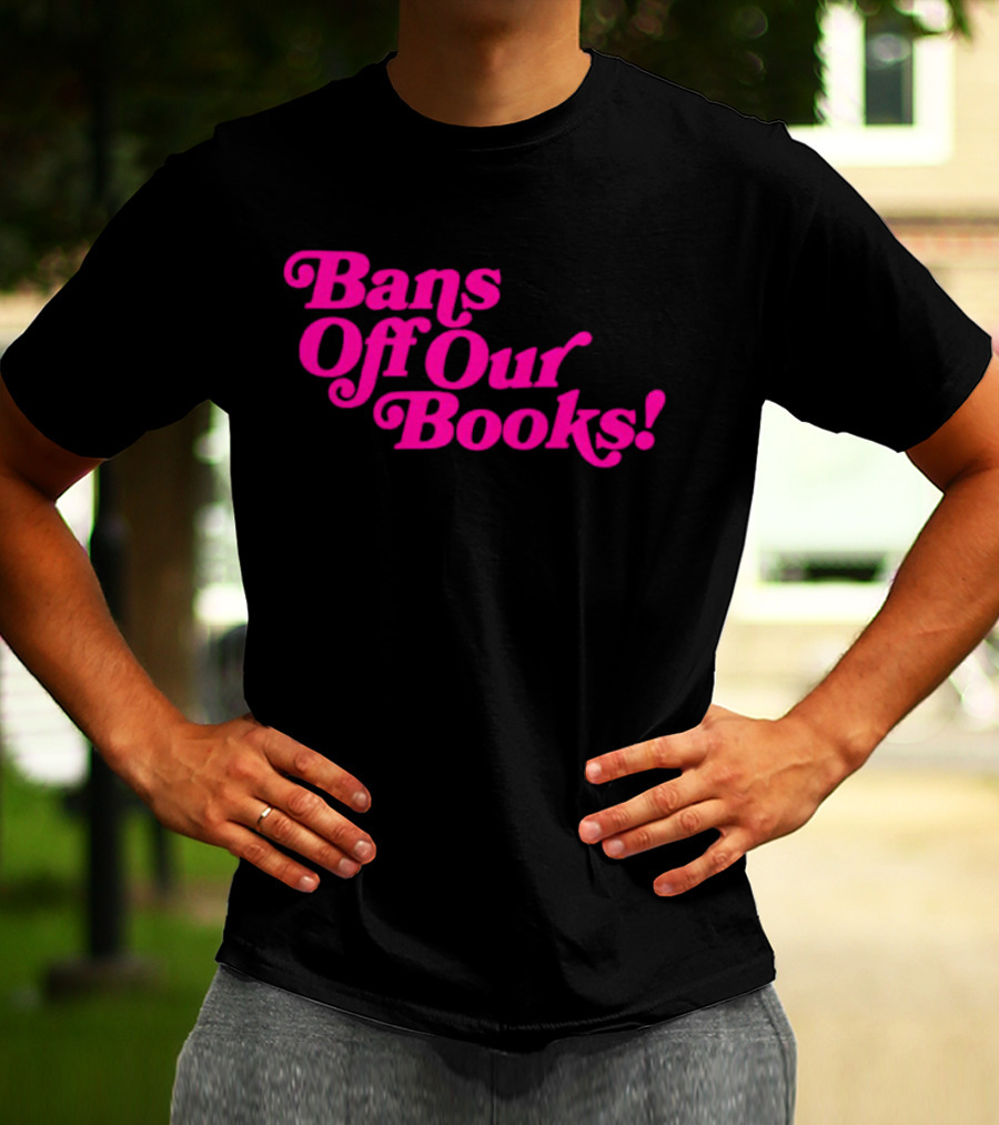 Bans Off Our Books T-Shirt