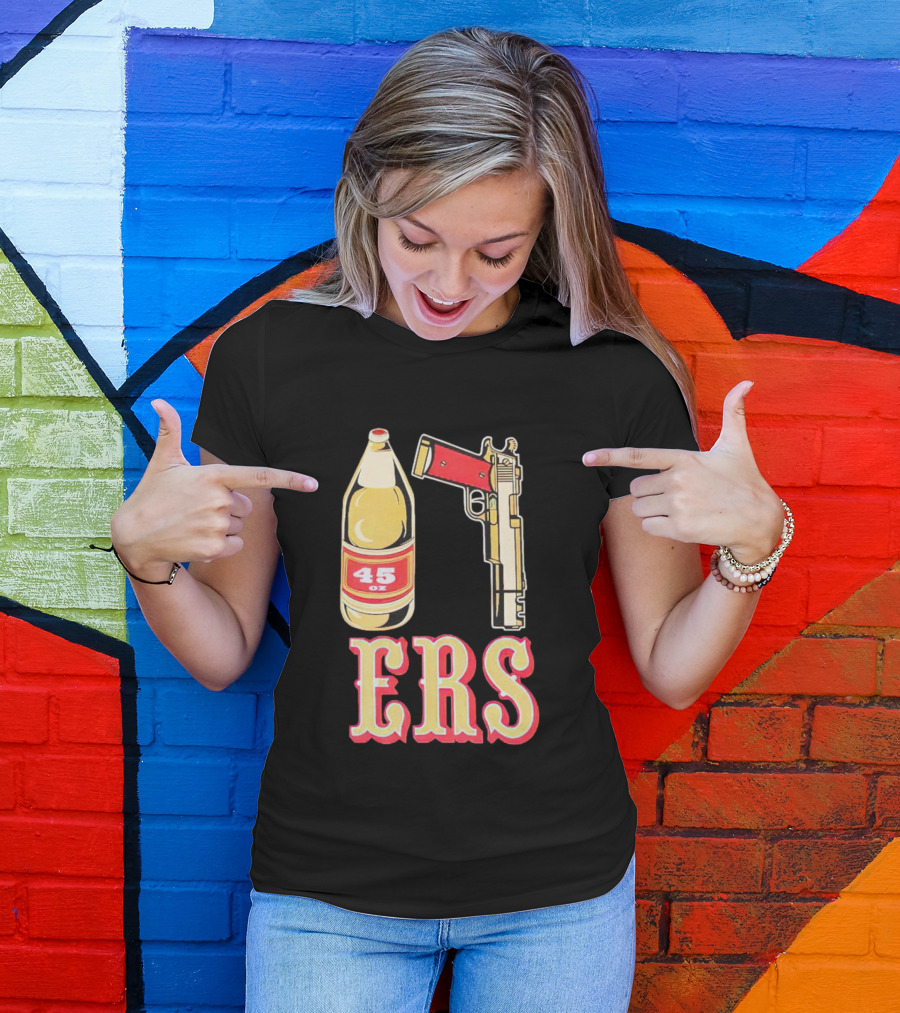 San Francisco 49ers 45 Oz Beer And Gun E R S T-Shirt