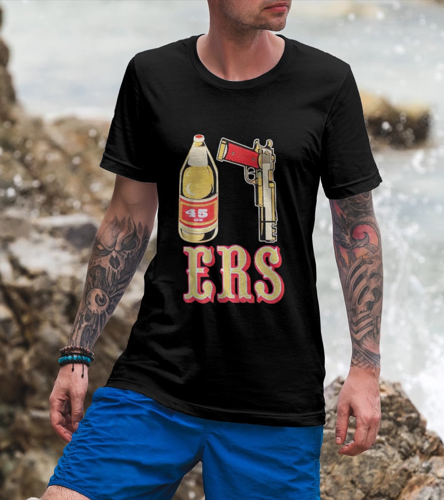 San Francisco 49ers 45 Oz Beer And Gun E R S T-Shirt