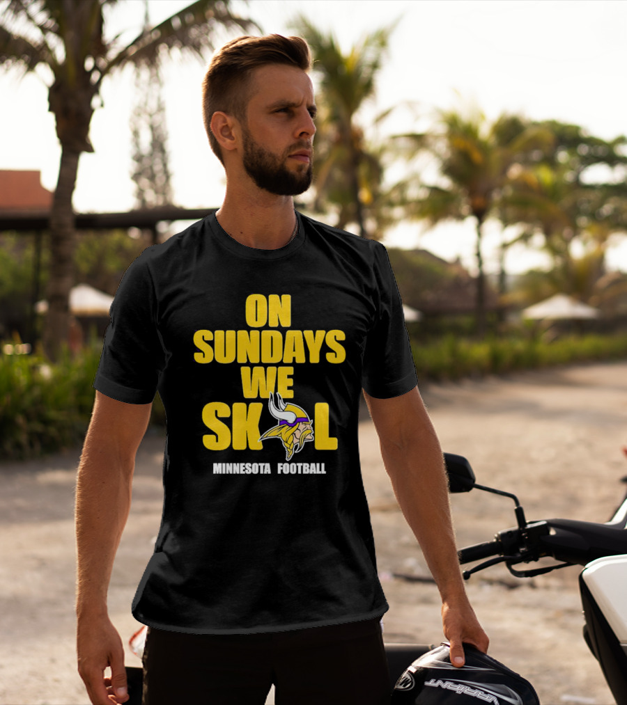 On Sundays We Skol Minnesota Football Vikings T-Shirt