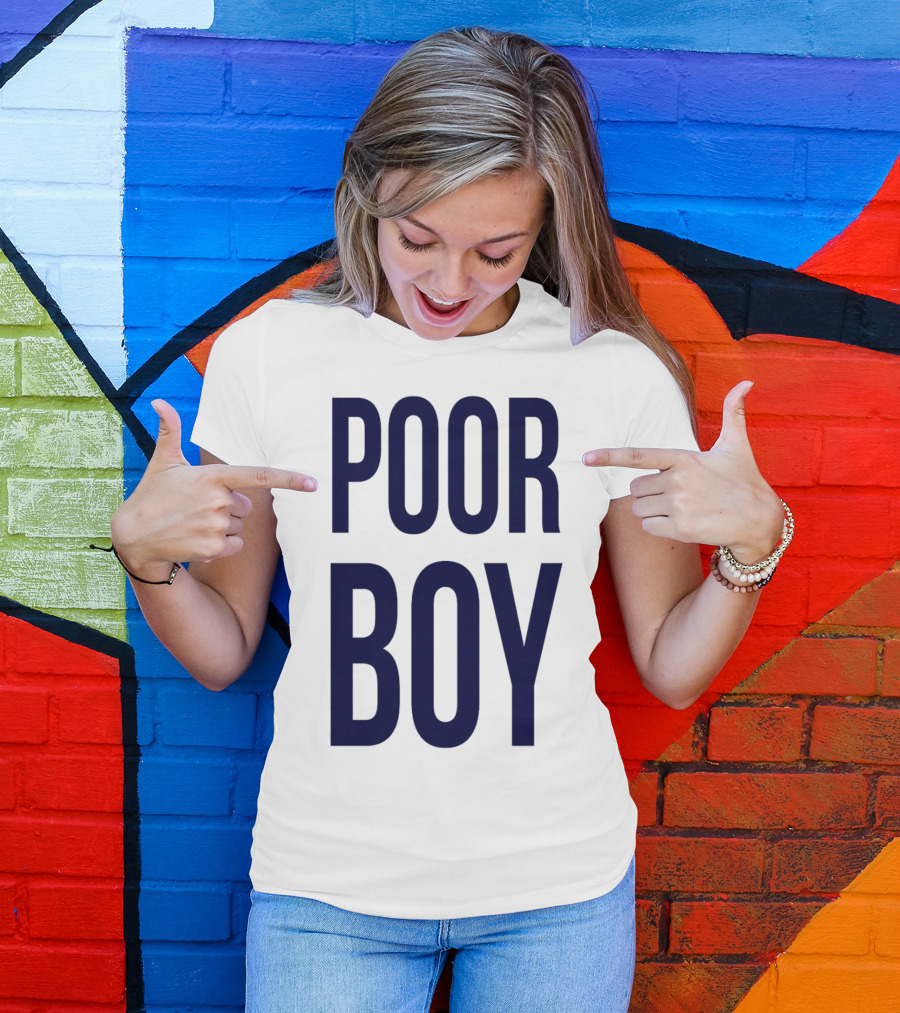 POOR BOY T-Shirt