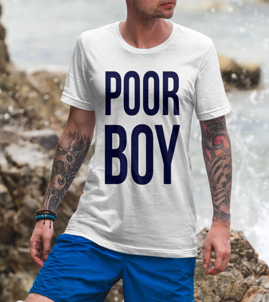 POOR BOY T-Shirt