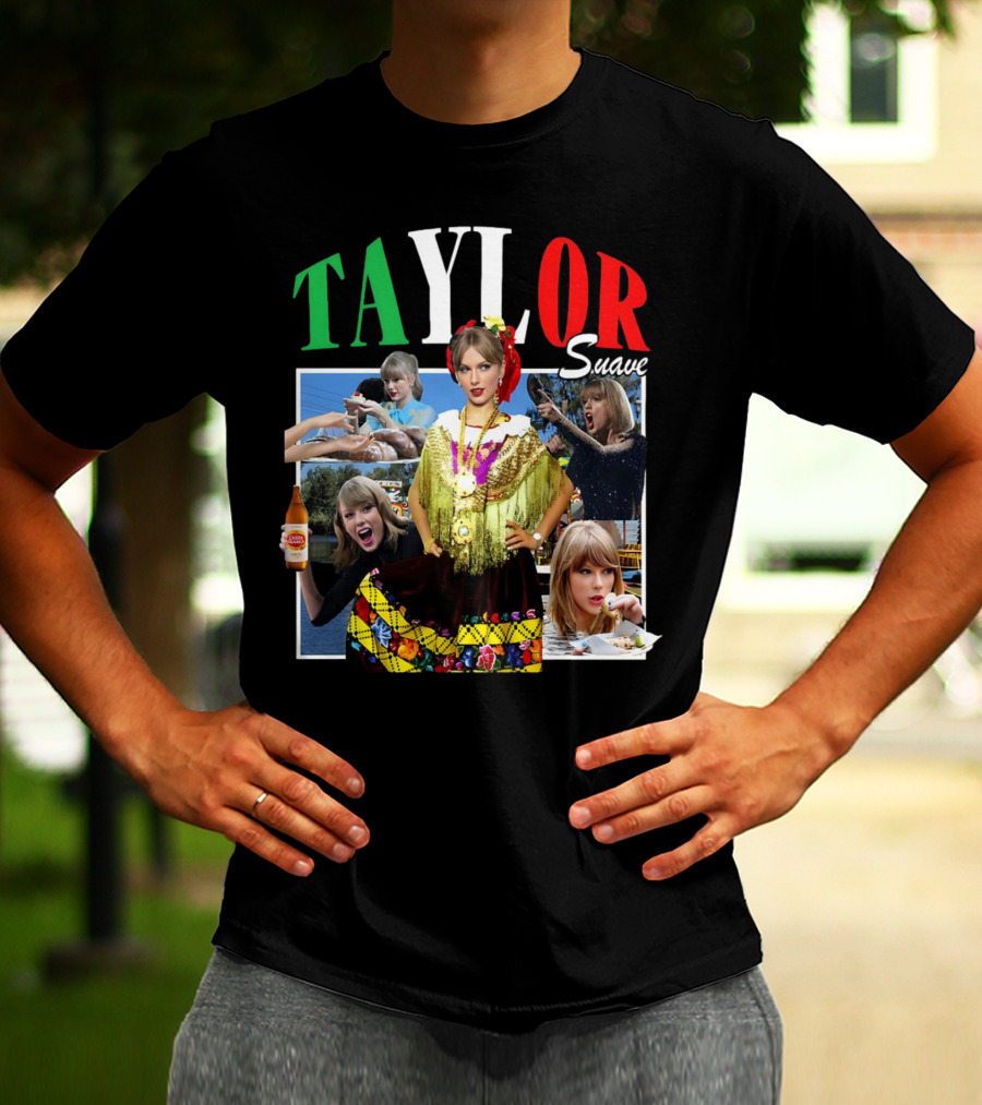 TAYLOR Suave Collage Mexican Outfit Food And Drink T-Shirt