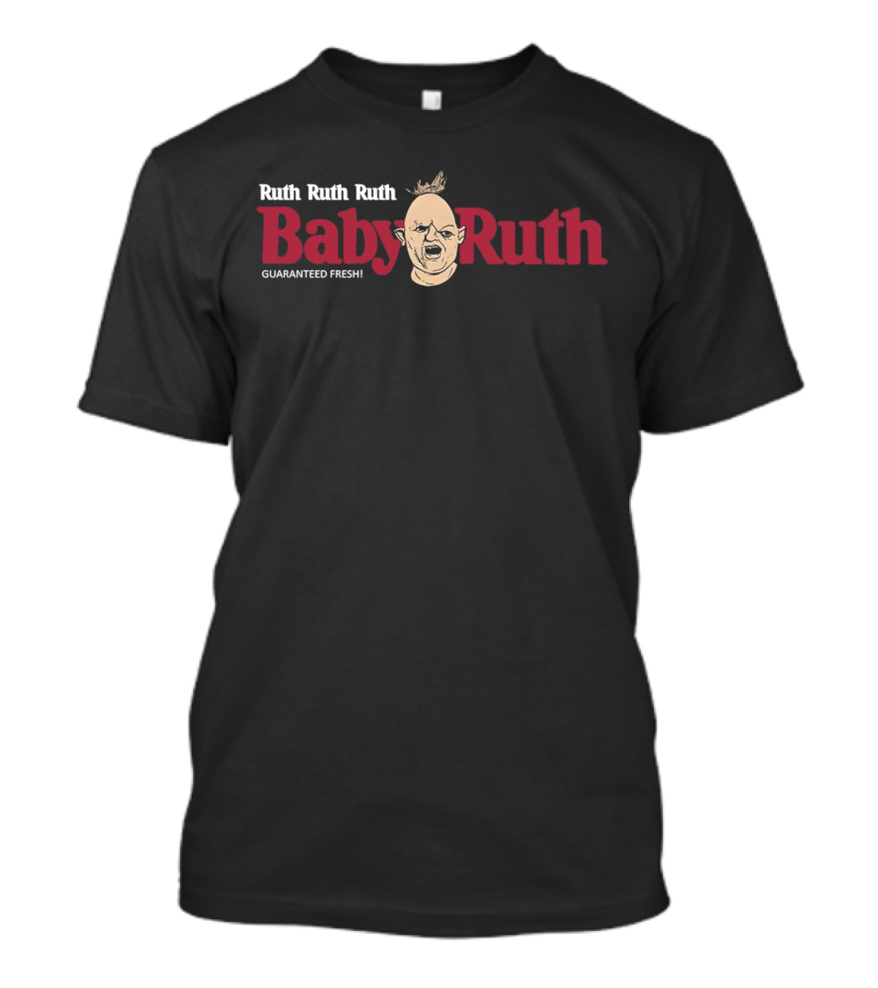 Ruth Ruth Ruth Baby Ruth Guaranteed Fresh The Goonies Sloth T-Shirt
