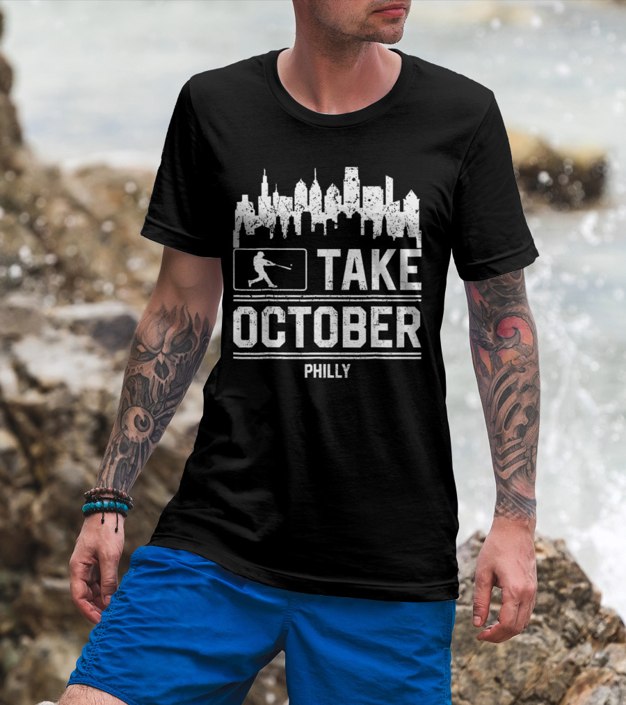 Take October Philly Philadelphia Baseball City Skyline T-Shirt