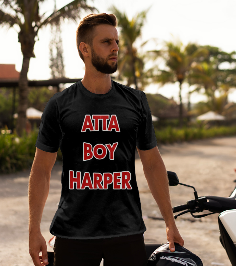 Atta Boy Harper Phillies Baseball Fan T-Shirt